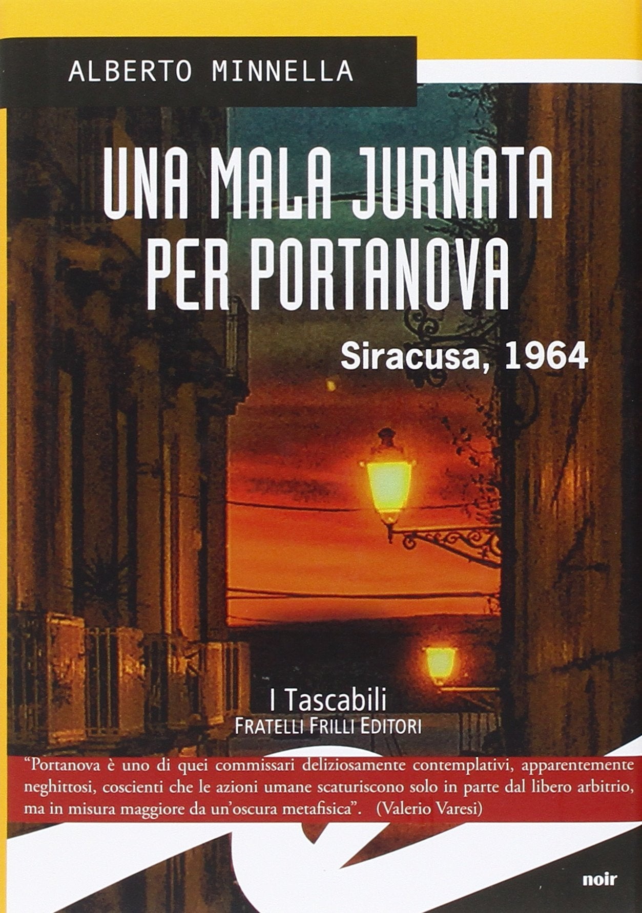 Una mala jurnata per Portanova. Siracusa, 1964 Contemporary literature