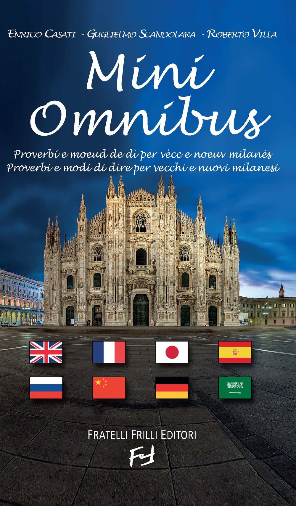 Mini Omnibus. Proverbi e modi di dire per vecchi e nuovi milanesi Books
