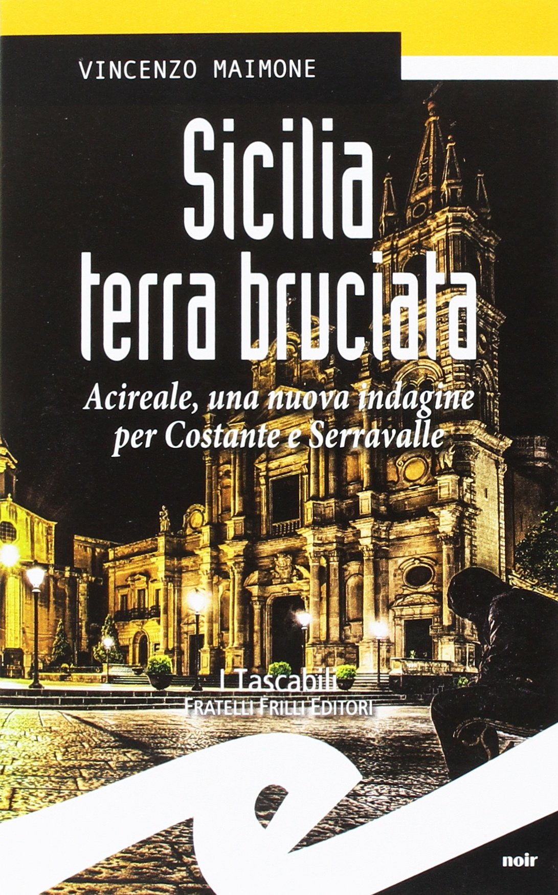 Sicilia terra bruciata. Acireale, una nuova indagine per Costante e Serravalle book