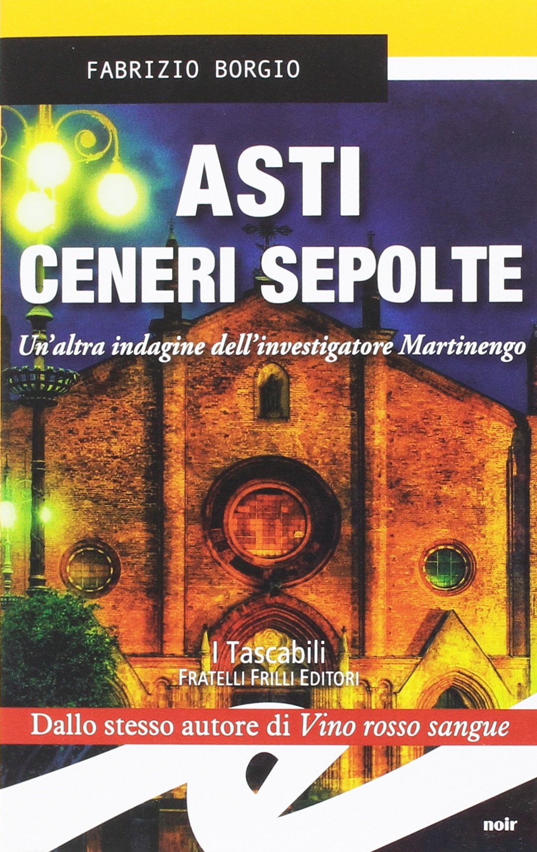 Asti. Ceneri sepolte. Un'altra indagine dell'investigatore Martinengo Contemporary literature