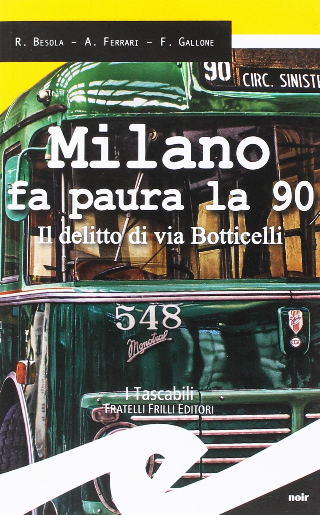Milano fa paura la 90. Il delitto di via Botticelli book
