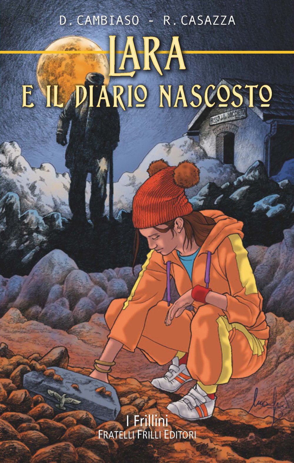 Lara e il diario nascosto (I frillini) Novels & Short Stories