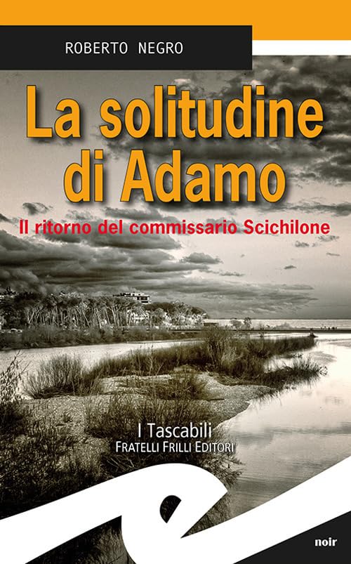 La solitudine di Adamo. Il ritorno del commissario Scichilone Contemporary literature