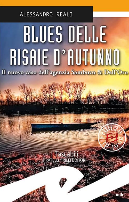 Blues delle risaie d'autunno. Il nuovo caso dell'agenzia Sambuco & Dell'Oro Contemporary literature