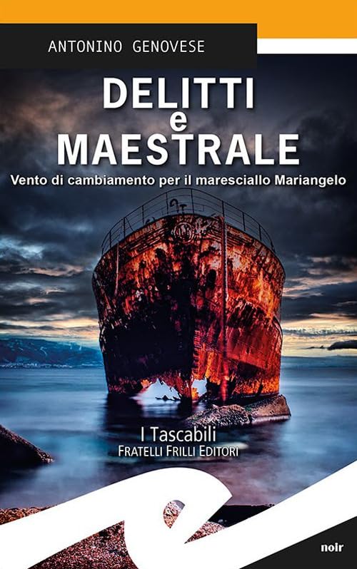 Delitti e maestrale. Vento di cambiamento per il maresciallo Mariangelo book