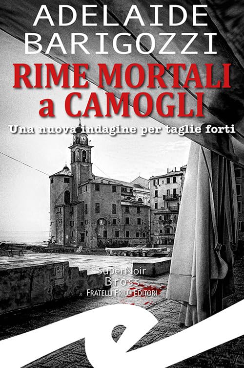 Rime mortali a Camogli. Una nuova indagine per taglie forti book