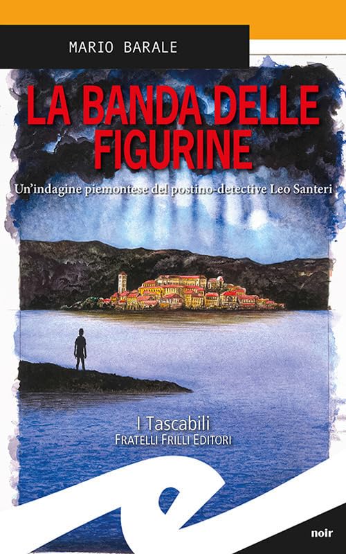 La banda delle figurine. Un'indagine piemontese del postino-detective Leo Santeri book