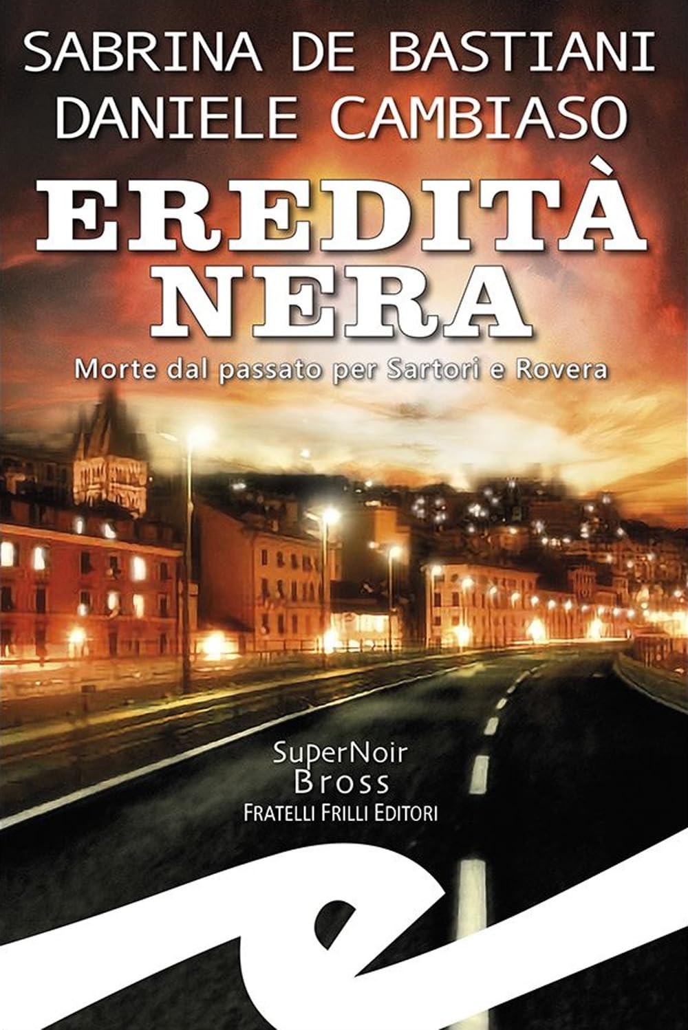 Eredità nera. Morte dal passato per Sartori e Rovera book
