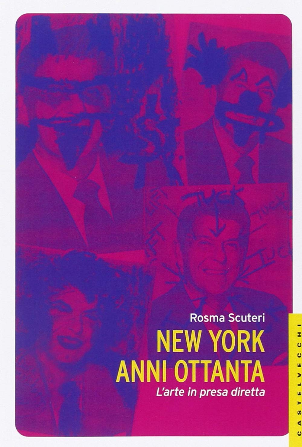 New York anni Ottanta. L'arte in presa diretta book