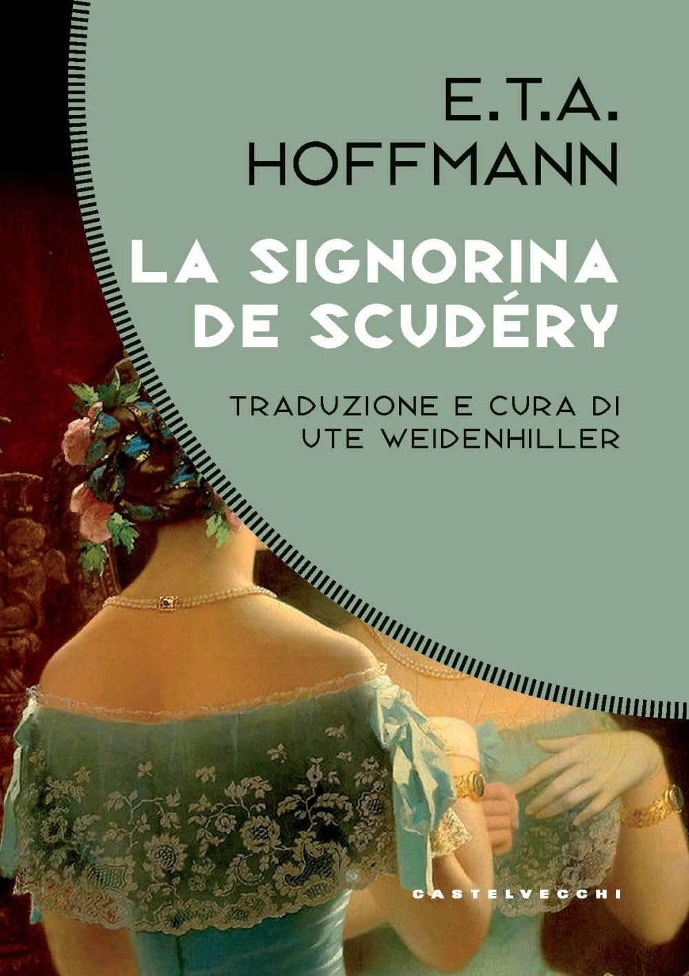 La signorina De Scudéry (Costellazioni) Classics