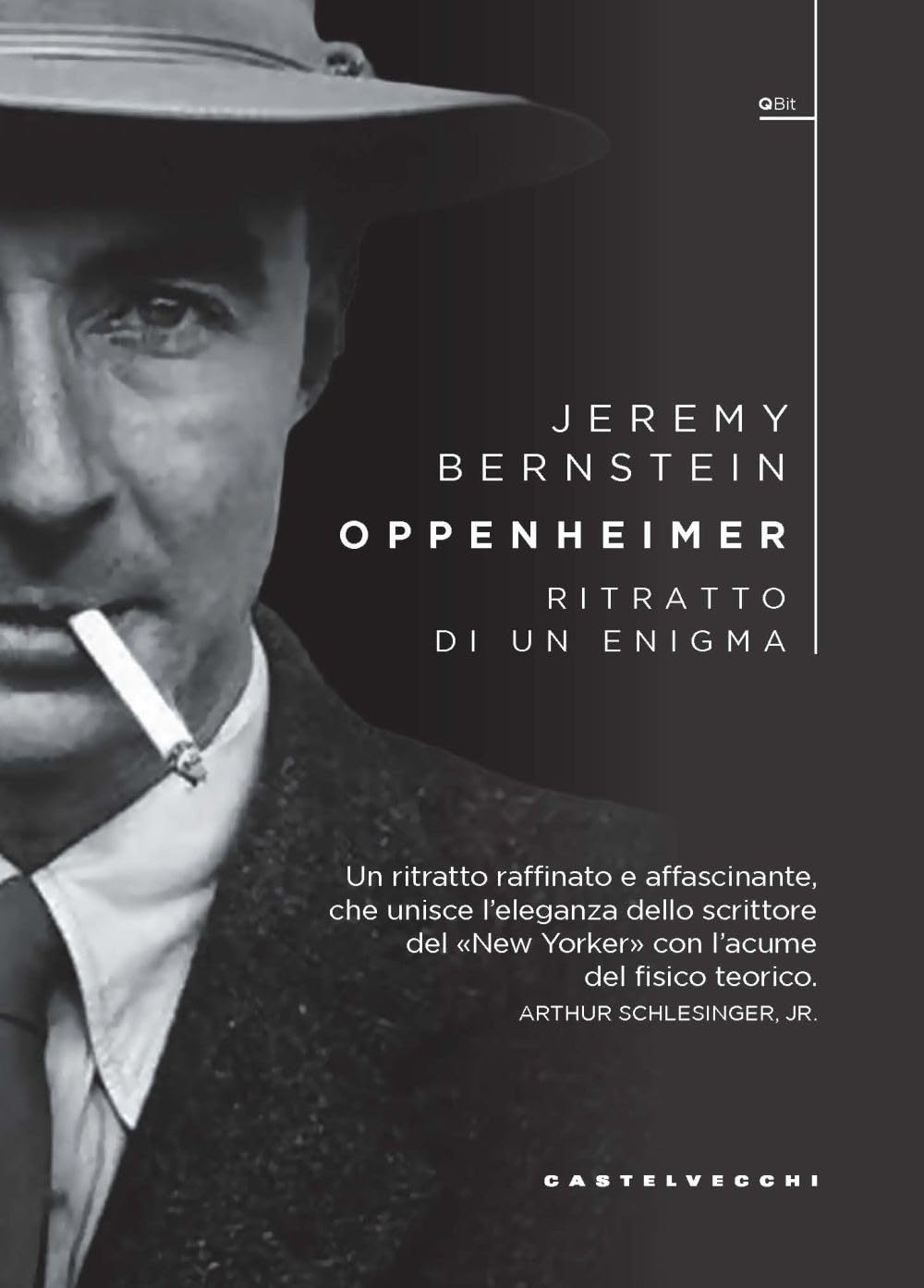 Oppenheimer. Ritratto di un enigma (QBit) Science
