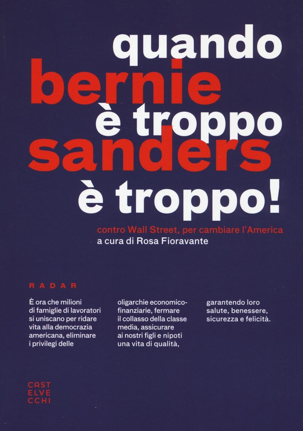 Quando è troppo è troppo! Contro Wall Street, per cambiare l'America (Radar) Memories