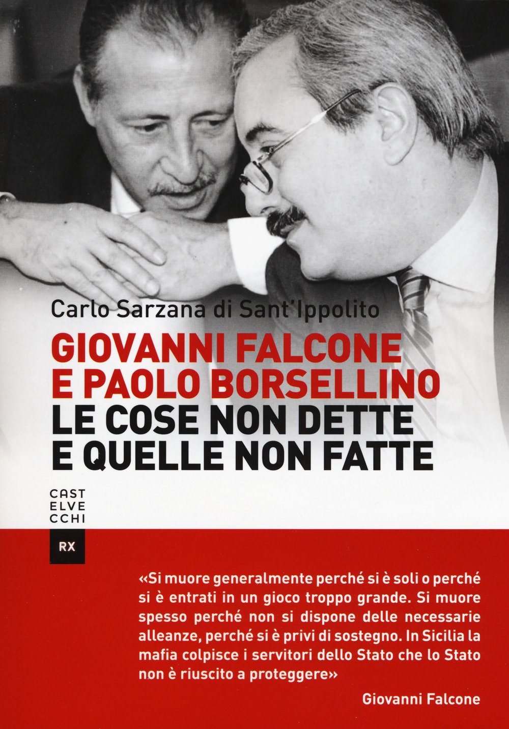 Giovanni Falcone e Paolo Borsellino. Le cose non dette e quelle non fatte book