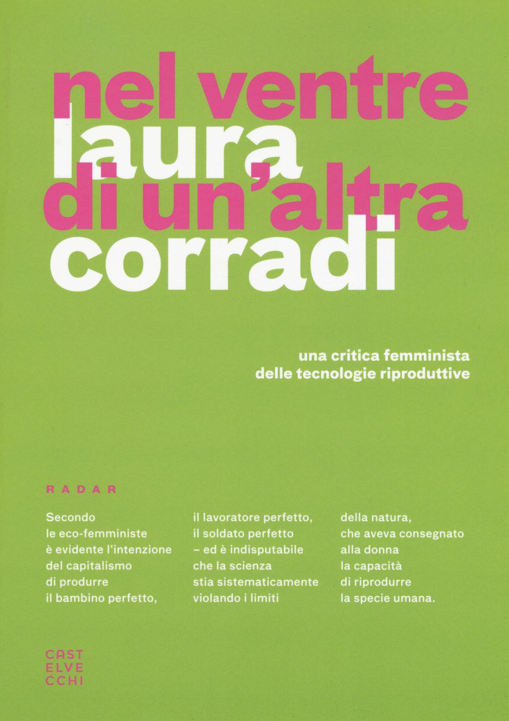 Nel ventre di un'altra: Una critica femminista delle tecnologie riproduttive book