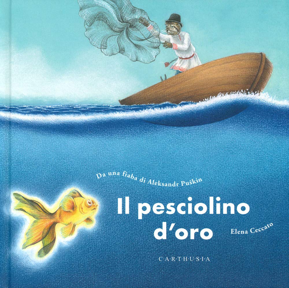 Il pesciolino d'oro. Ediz. a colori book