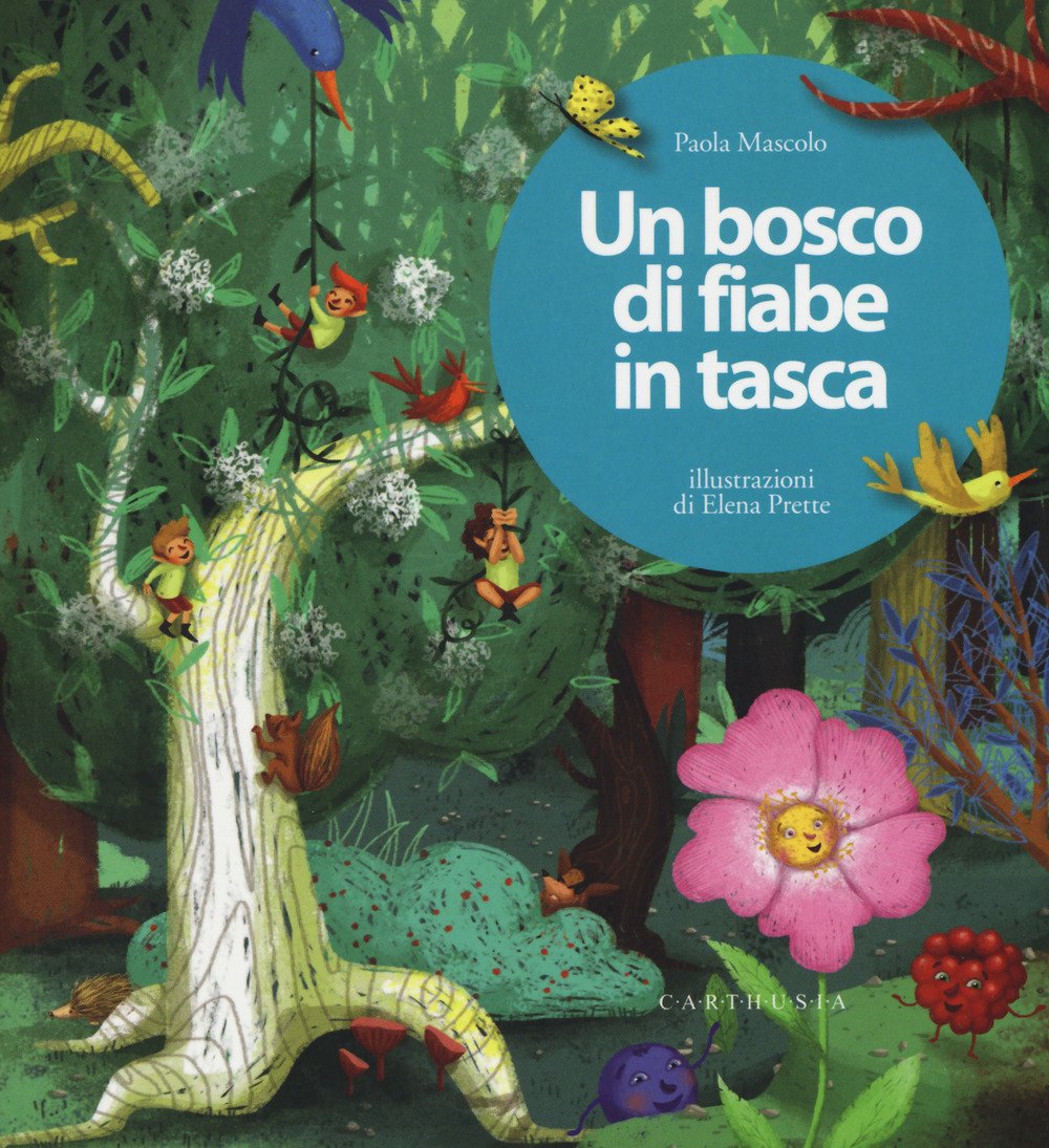 Un bosco di fiabe in tasca. Ediz. a colori book