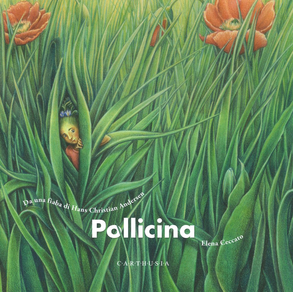 Pollicina. Da una fiaba di Hans Christian Andersen. Ediz. a colori book