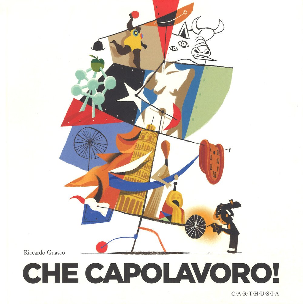 Che capolavoro! Ediz. a colori book