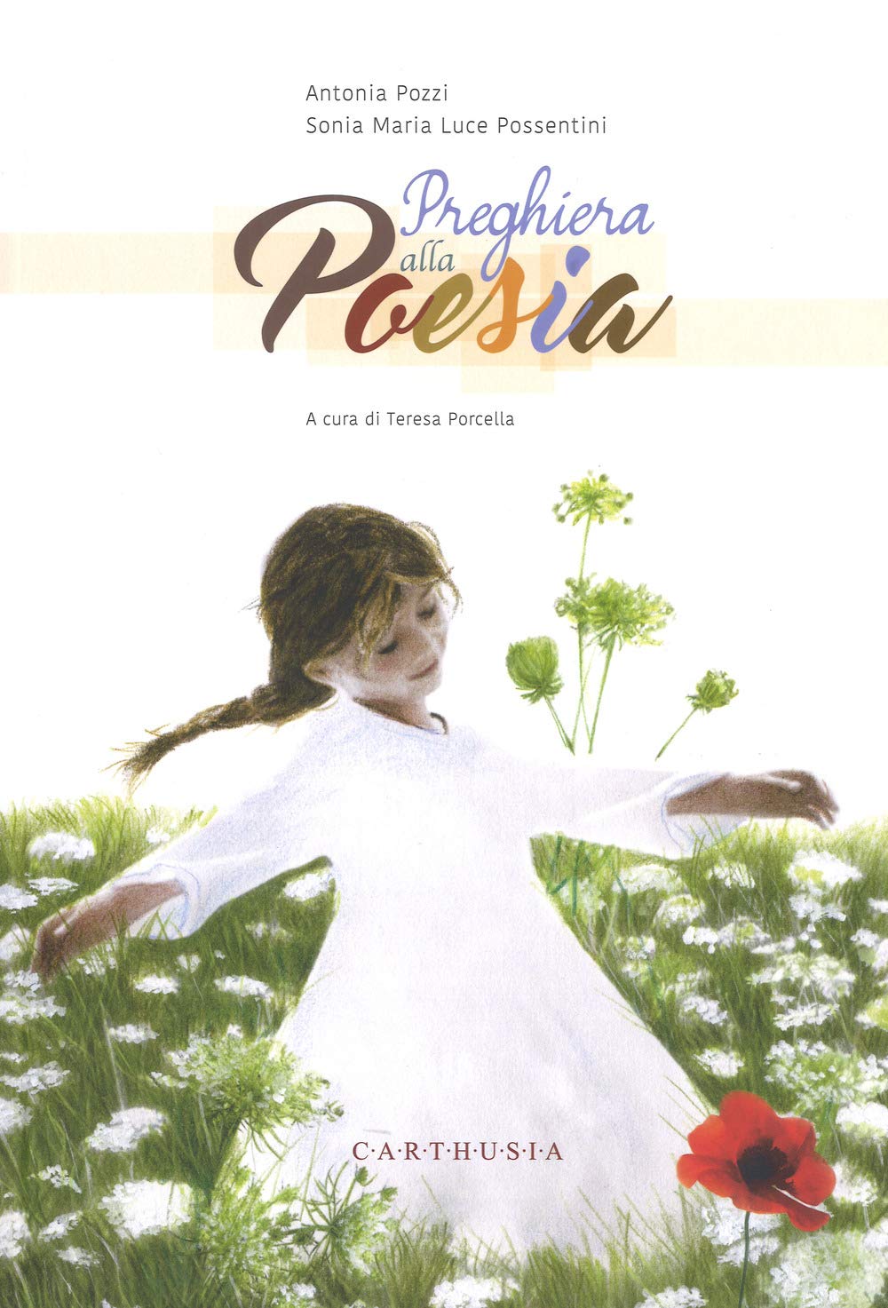 Preghiera alla poesia. Ediz. a colori book
