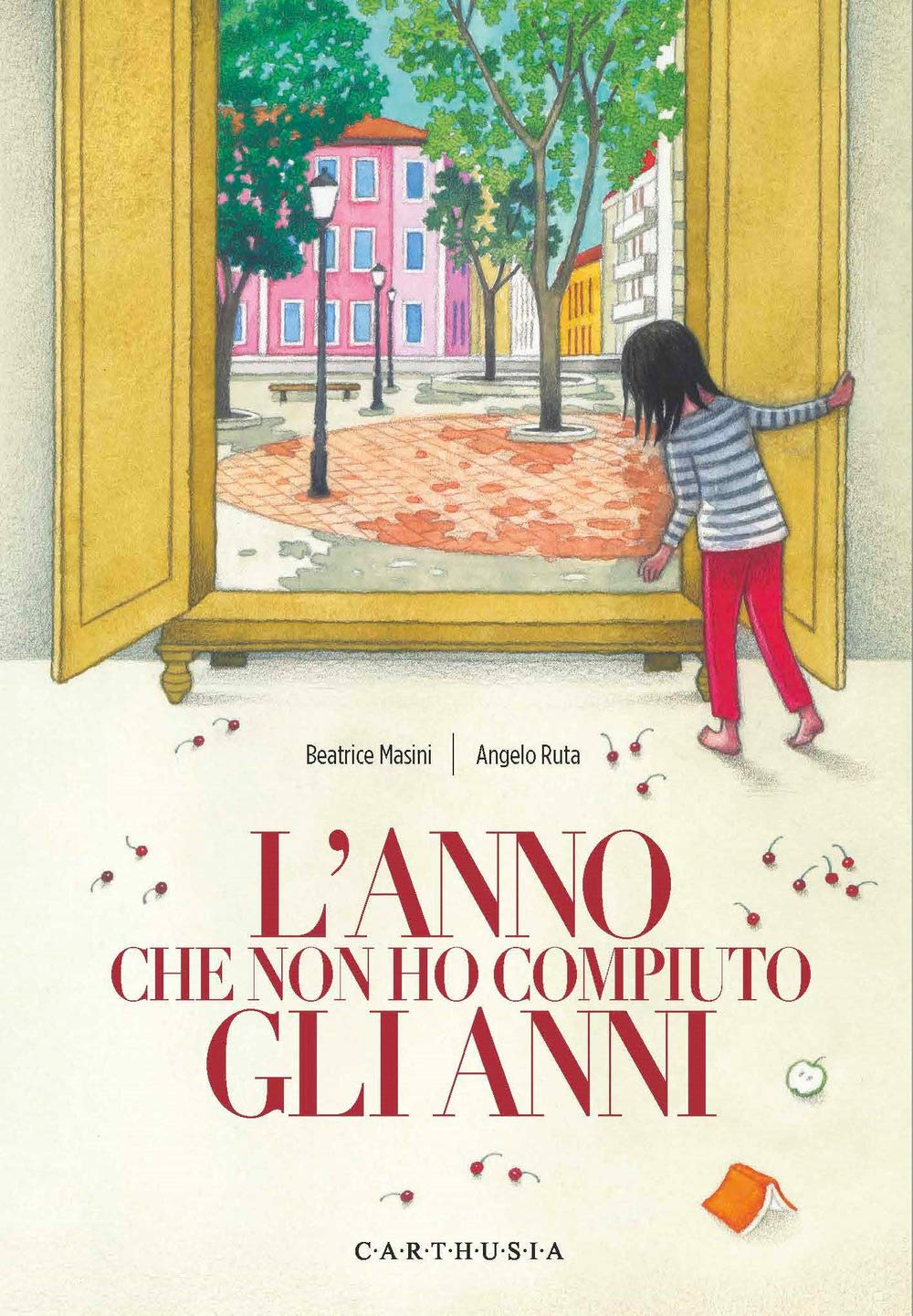 L'anno che non ho compiuto gli anni. Ediz. a colori book