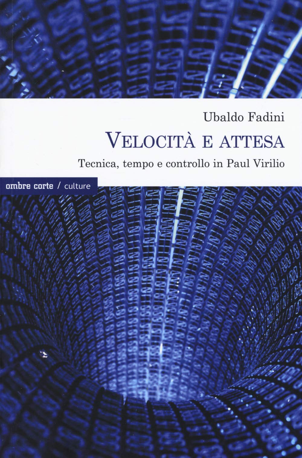Velocità e attesa. Tecnica, tempo e controllo in Paul Virilio Philosophy