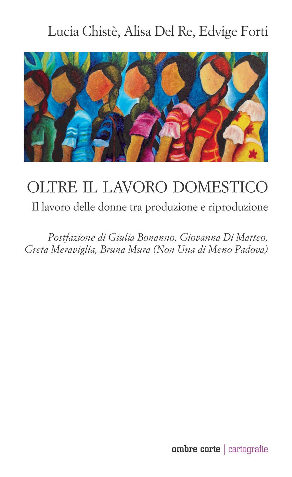 Oltre il lavoro domestico. Il lavoro delle donne tra produzione e riproduzione book