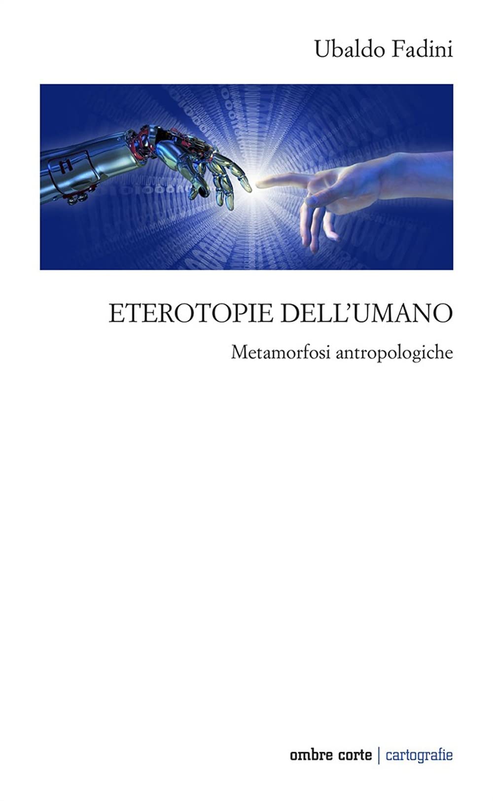 Eterotopie dell'umano. Metamorfosi antropologiche book