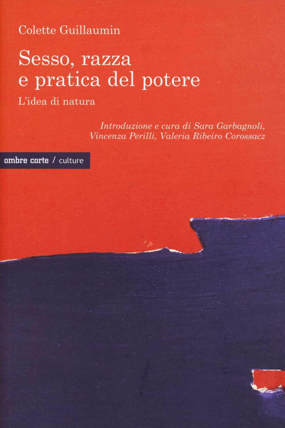 Sesso, razza e pratica del potere. L'idea di natura book