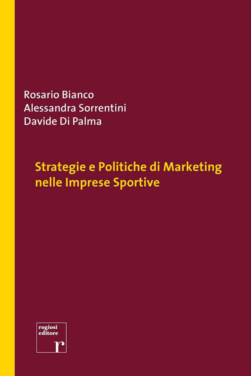 Strategie e politiche di marketing nelle imprese sportive book