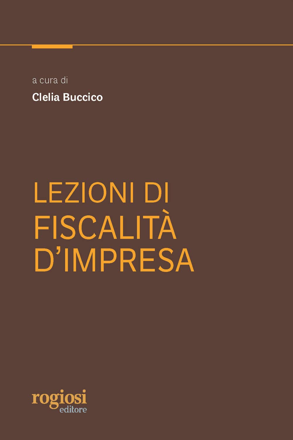 Lezioni di fiscalità d'impresa (Saggi) Law
