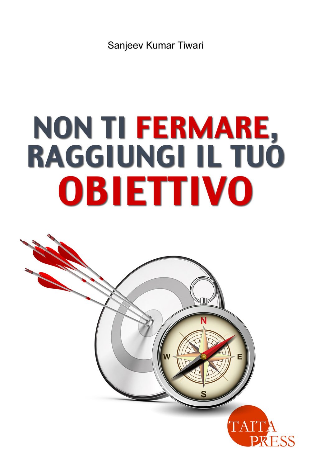Non ti fermare, raggiungi il tuo obiettivo. Con e-book Books