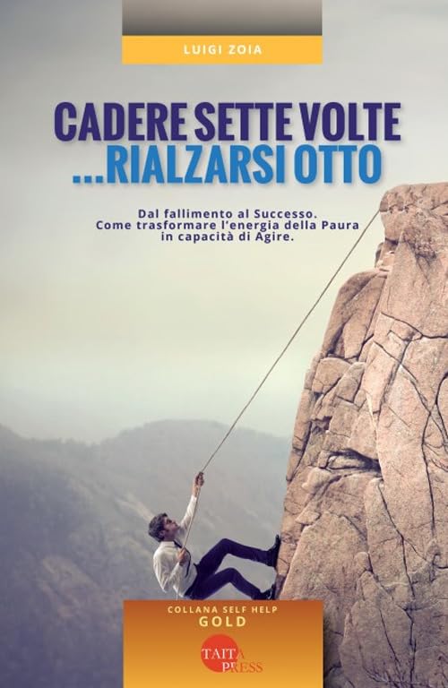 Cadere sette volte... rialzarsi otto book