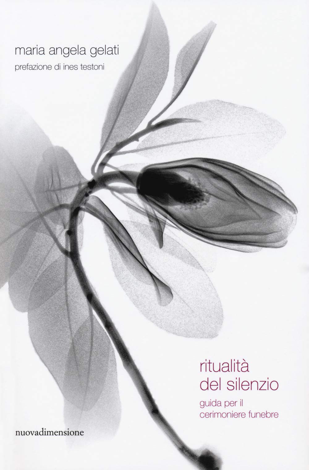 Ritualità del silenzio. Guida per il cerimoniere funebre book