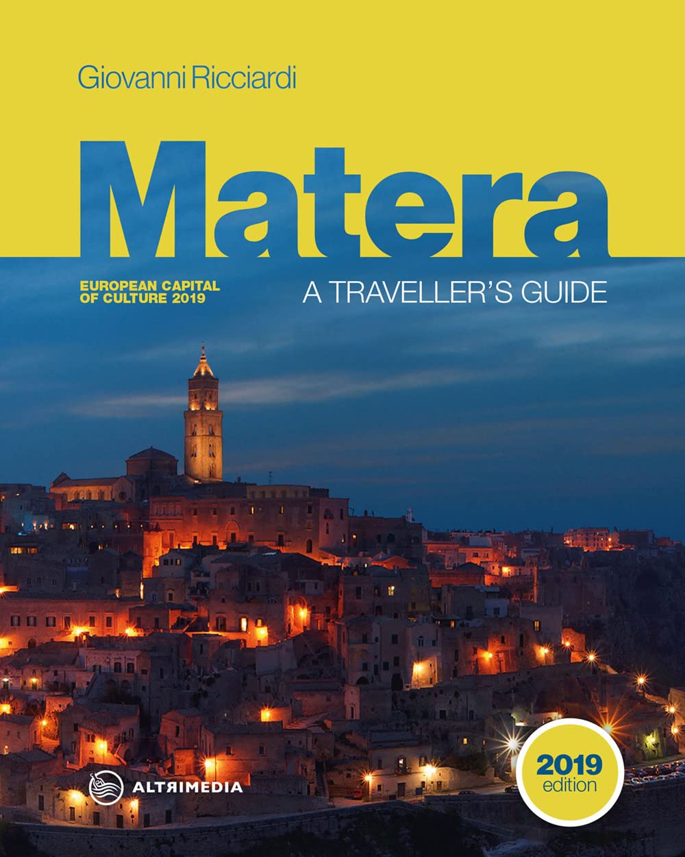 Matera. A traveller's guide. European Capital of culture 2019 (I manuali) Leisure, Home & Garden
