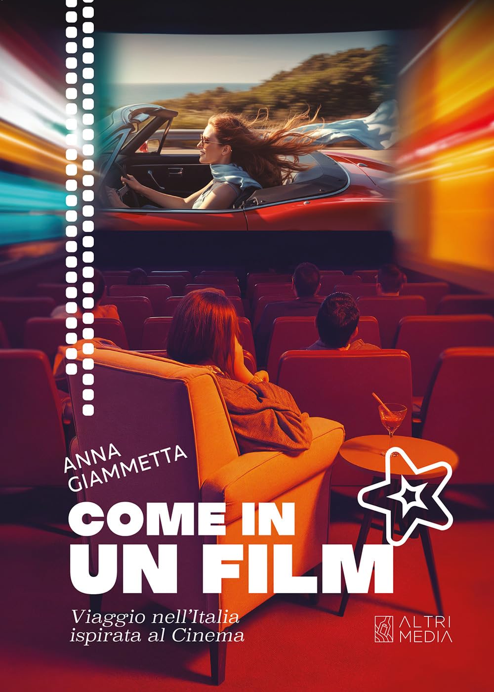 Come in un film. Viaggio nell'Italia ispirata al cinema book