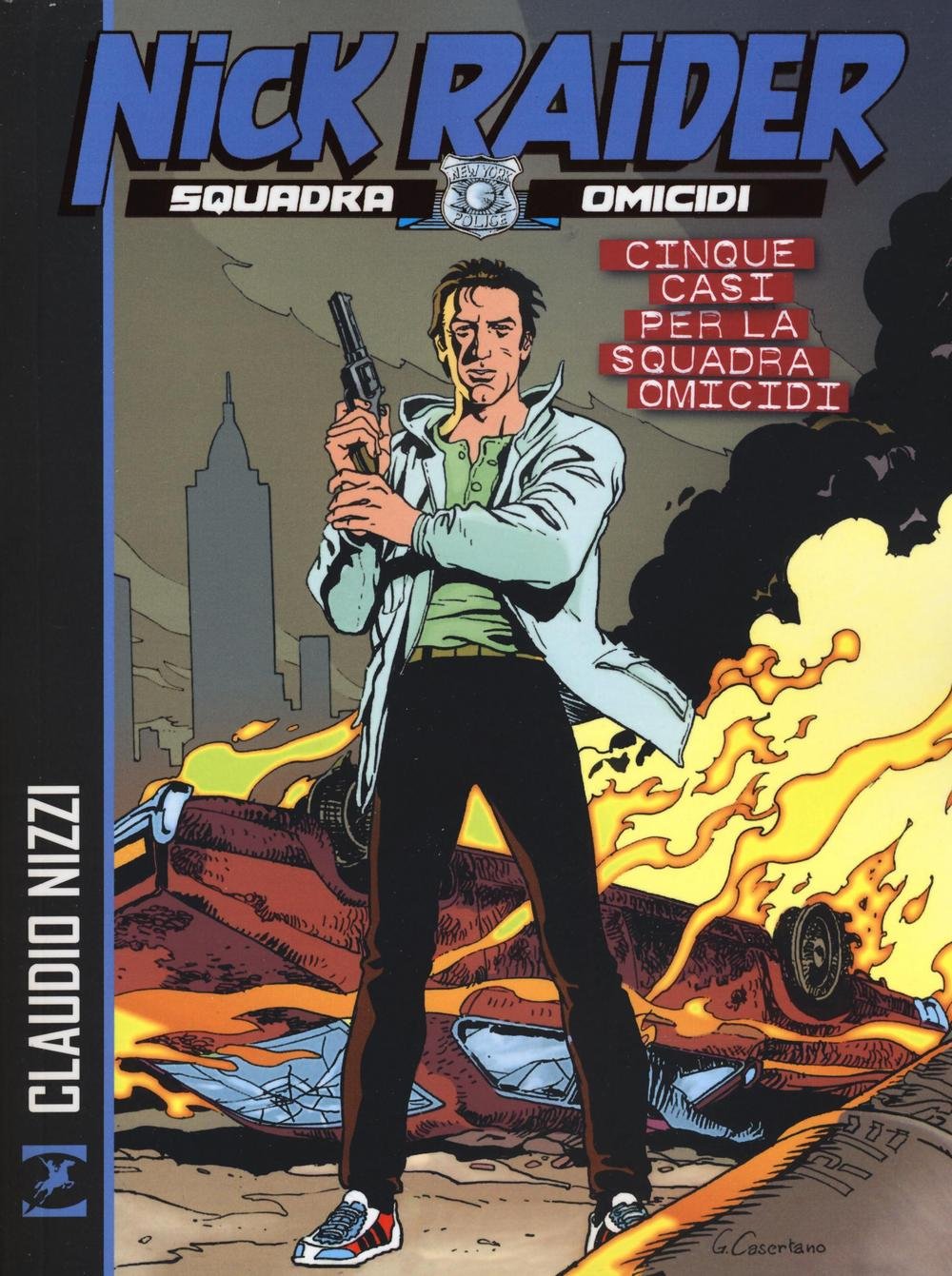 Cinque casi per la squadra omicidi. Nick Raider Manga
