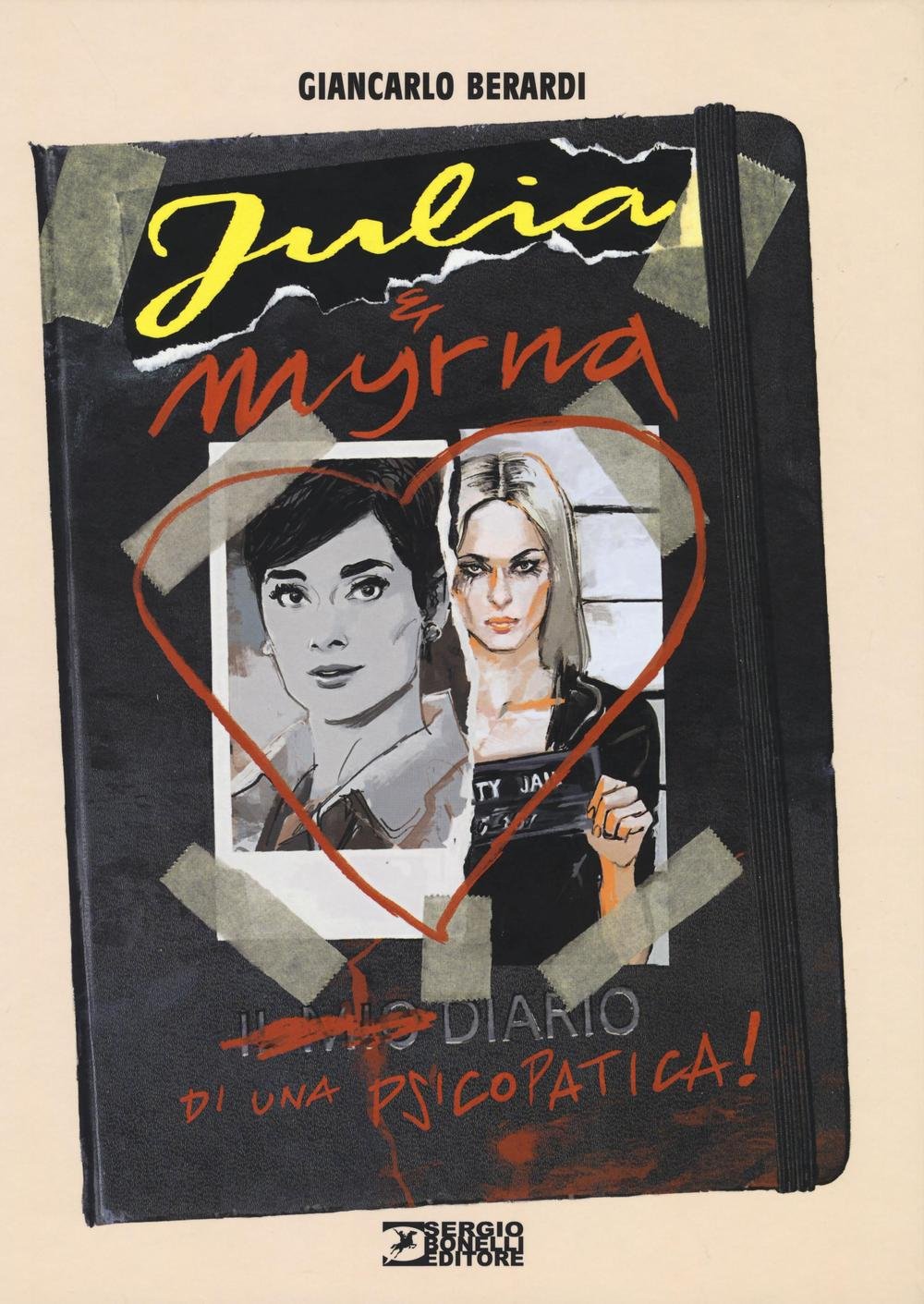 Diario di una psicopatica! Julia & Myrna book