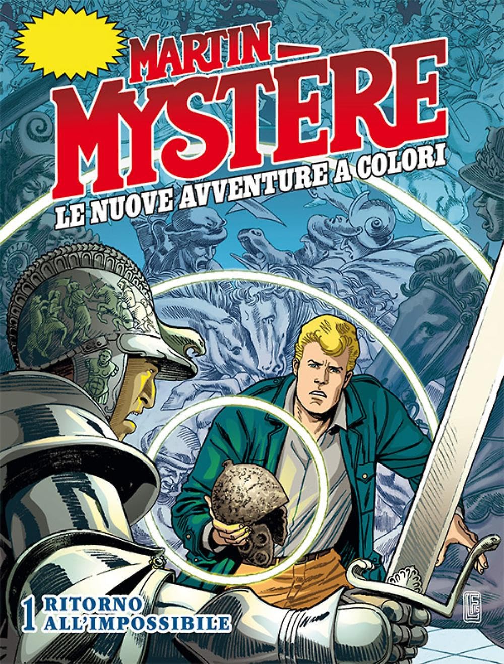 Martin Mystere - Le Nuove Avventure A Colori #01 - Ritorno All'Impossibile (1 BOOKS) Manga