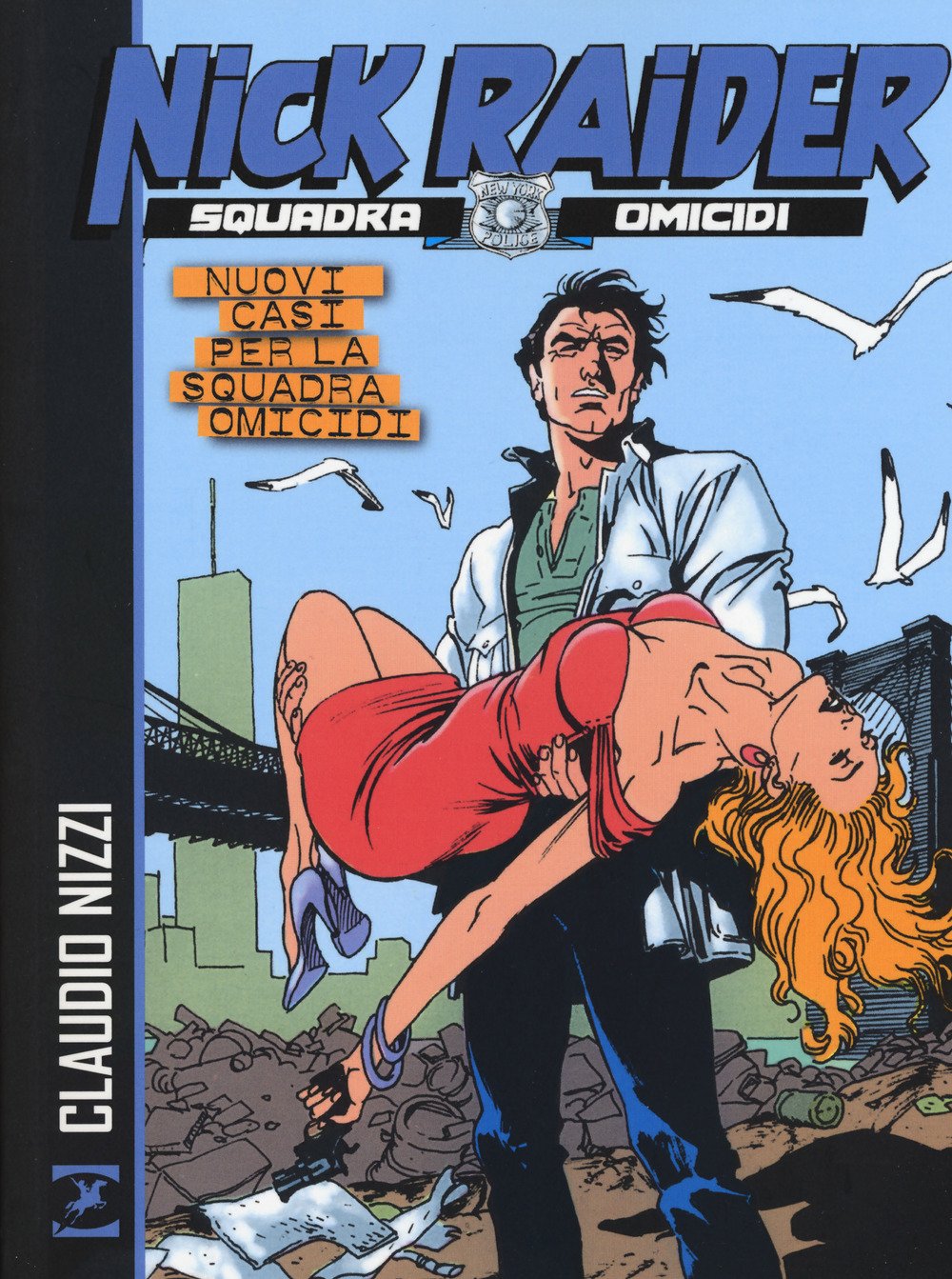 Nuovi casi per la squadra omicidi. Nick Raider book