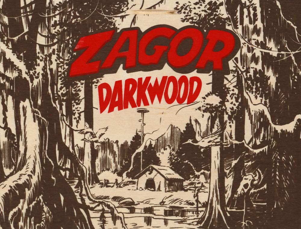 Zagor. King of Darkwood. Con gadget. Con Poster book