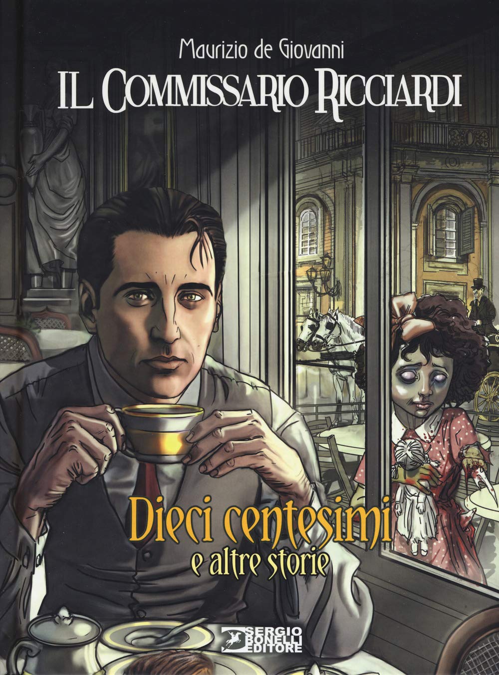 Dieci centesimi e altre storie. Il commissario Ricciardi Manga