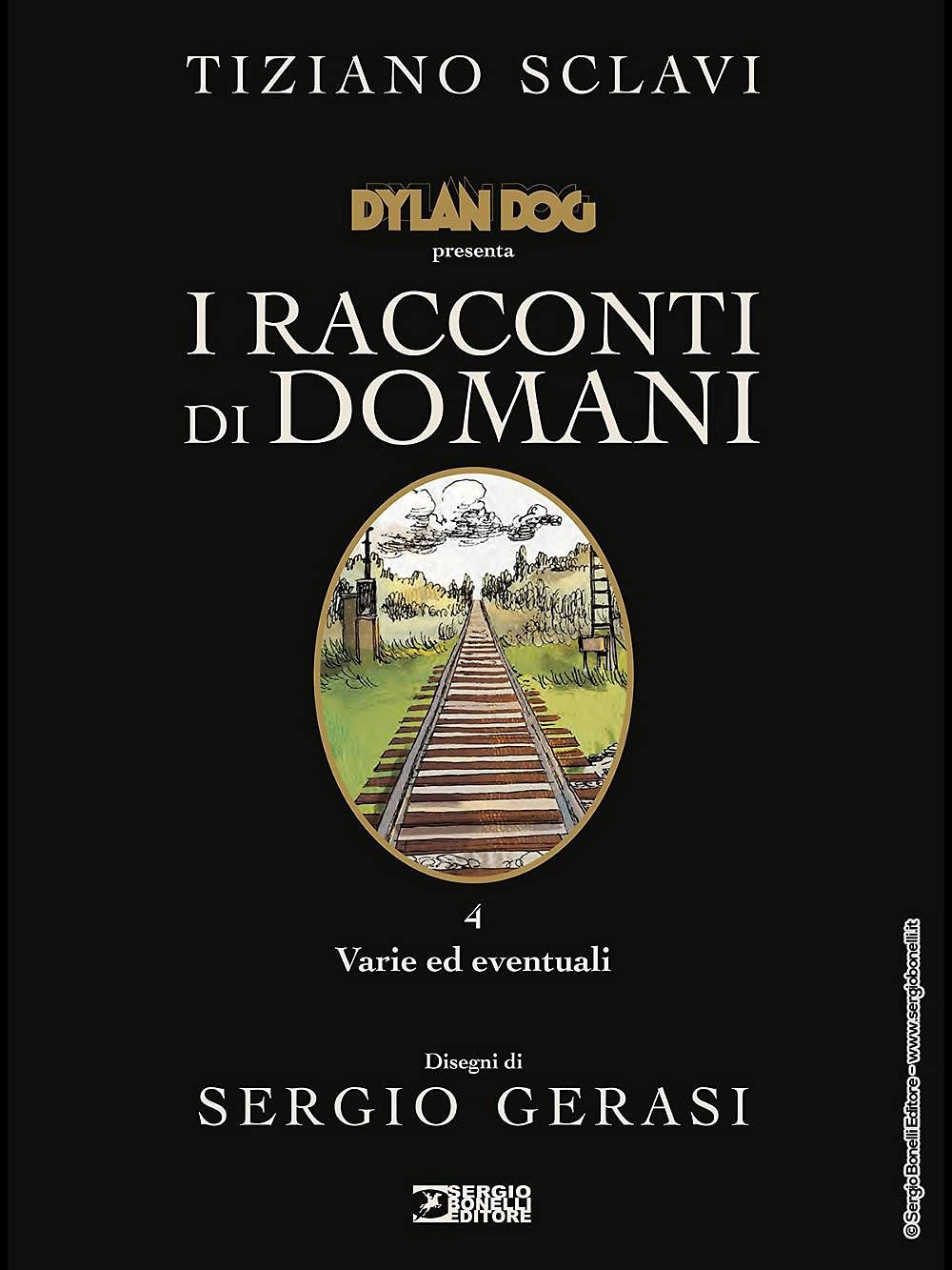Dylan Dog presenta I racconti di domani. Varie ed eventuali (Vol. 4) Contemporary literature