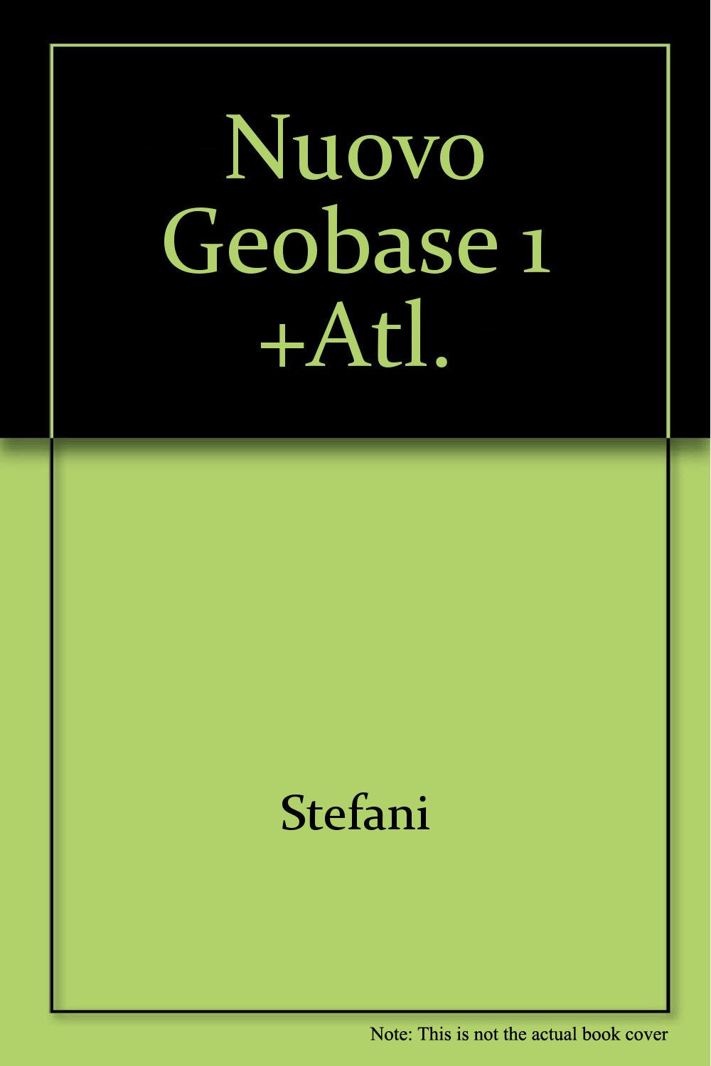 Nuovo Geobase. Per la Scuola media. Italia. Con atlante (Vol. 1) book