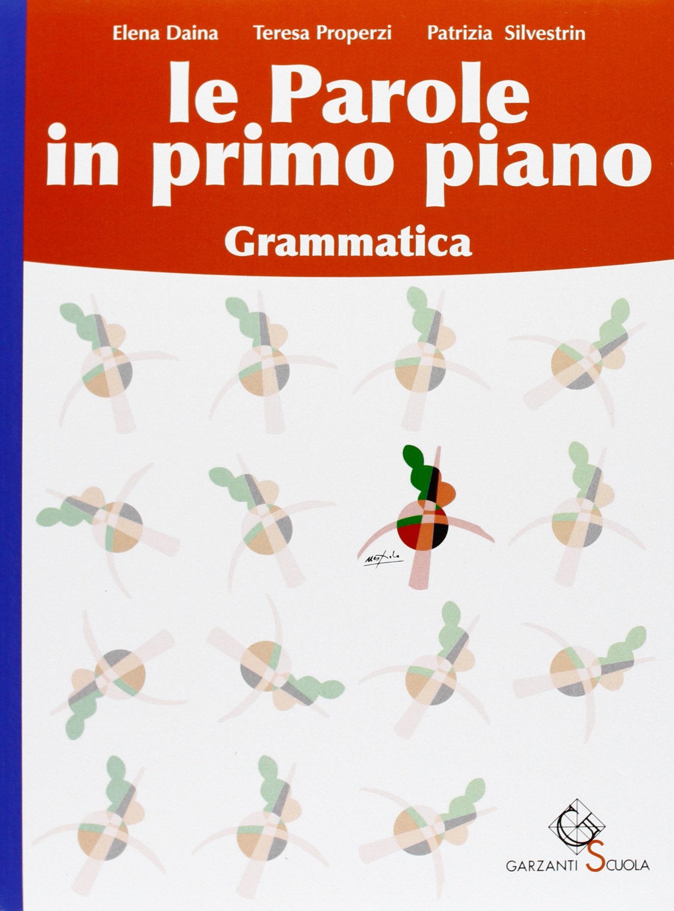 Le parole in primo piano. Grammatica-Educazione linguistica. Per la Scuola media. Con CD-ROM book