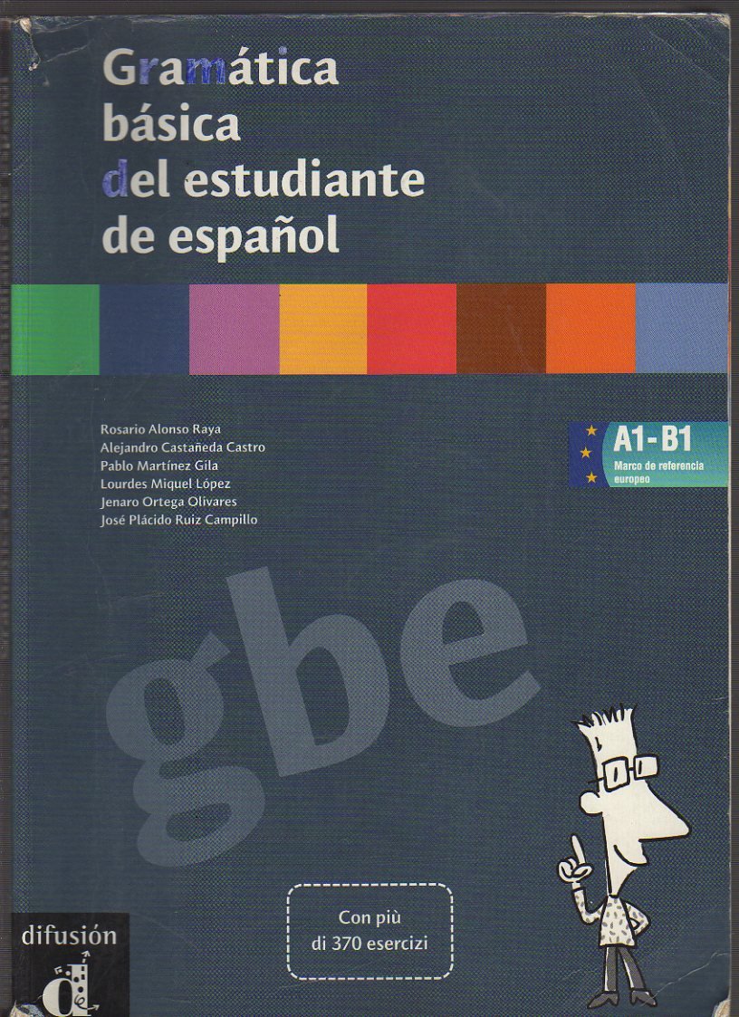 Gramática básica del estudiante de Español. Per le Scuole superiori Professional & Reference Books