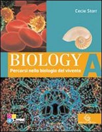 Biology. Per le Scuole superiori. Con CD-ROM. Con espansione online. Percorsi nella biologia del vivente (Vol. 1) Professional & Reference Books