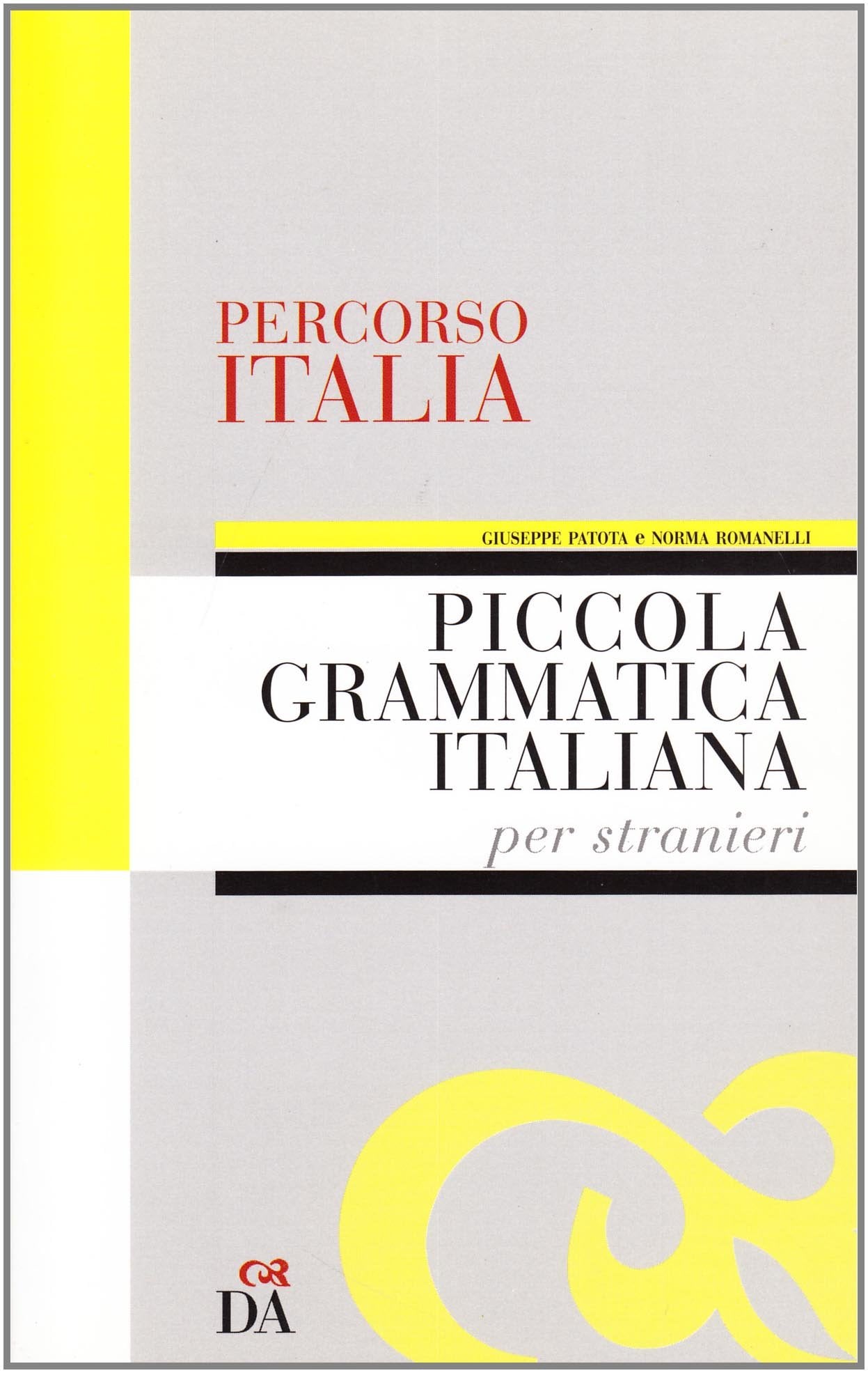 Percorso Italia: Percorso Italia Piccola Grammatica Italiana Foreign Languages ​​& Dictionaries