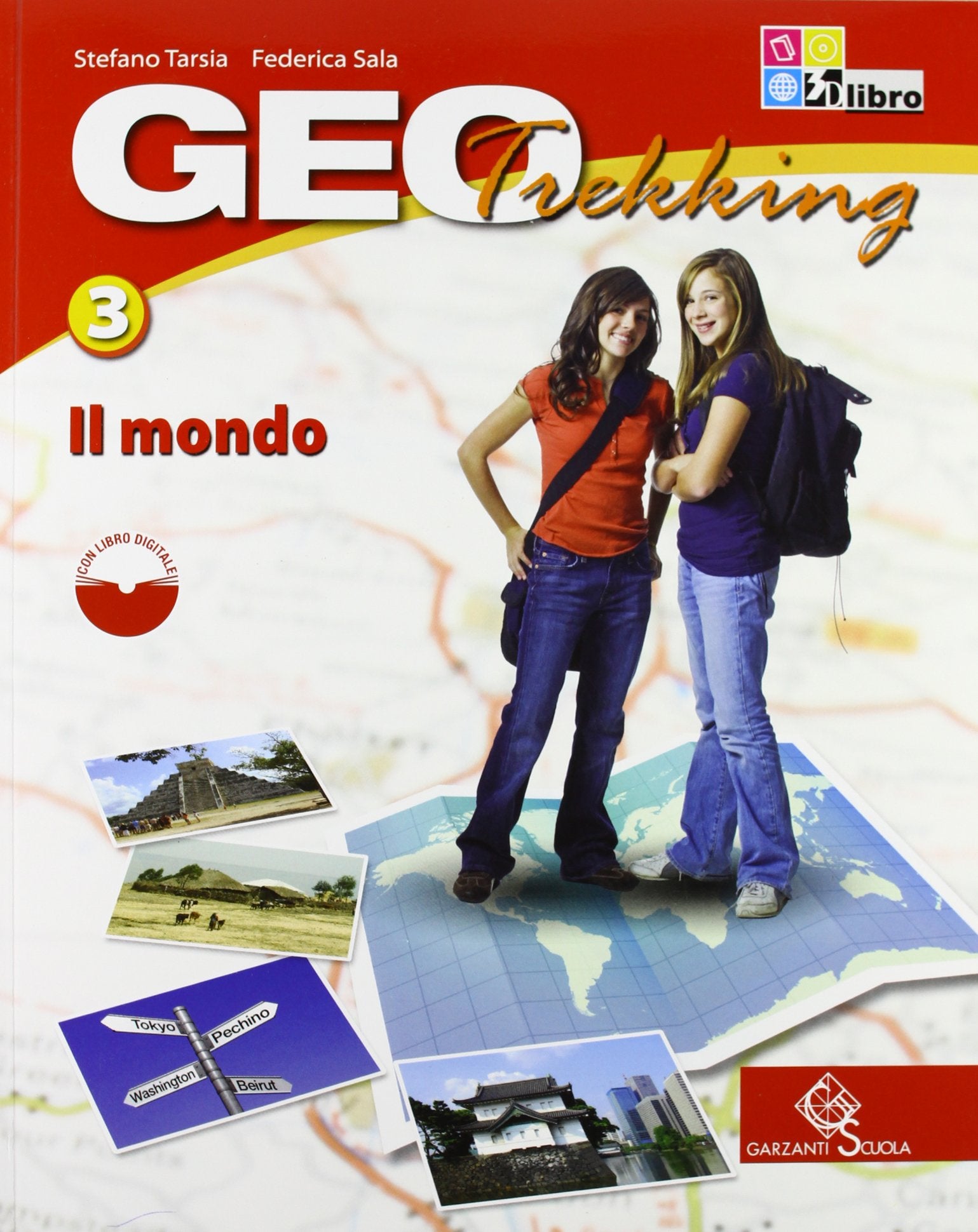 Geotrekking. Per la Scuola media. Con espansione online. Il mondo (Vol. 3) book