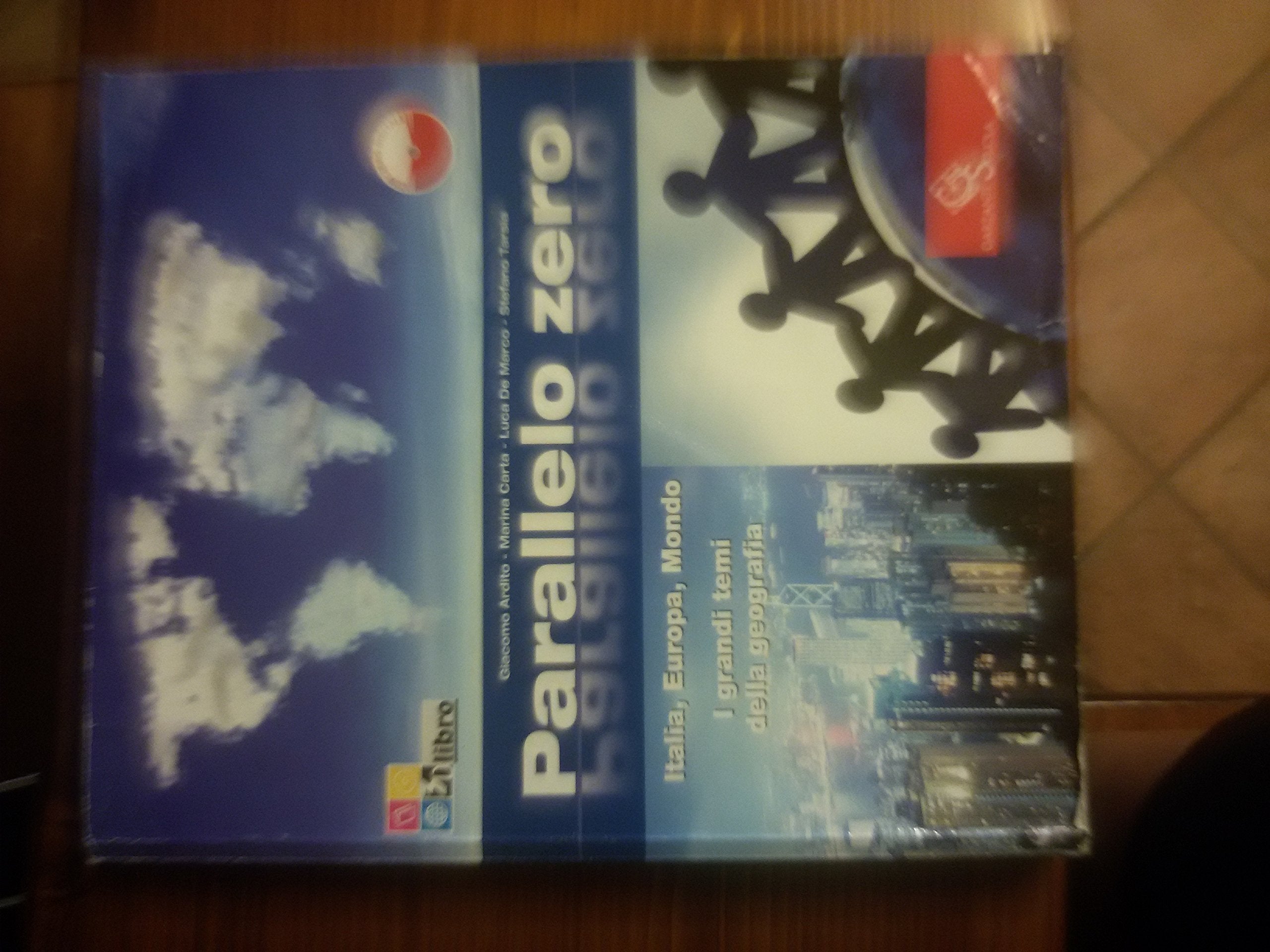 Parallelo zero. I grandi temi della geografia. Per le Scuole superiori. Con espansione online book