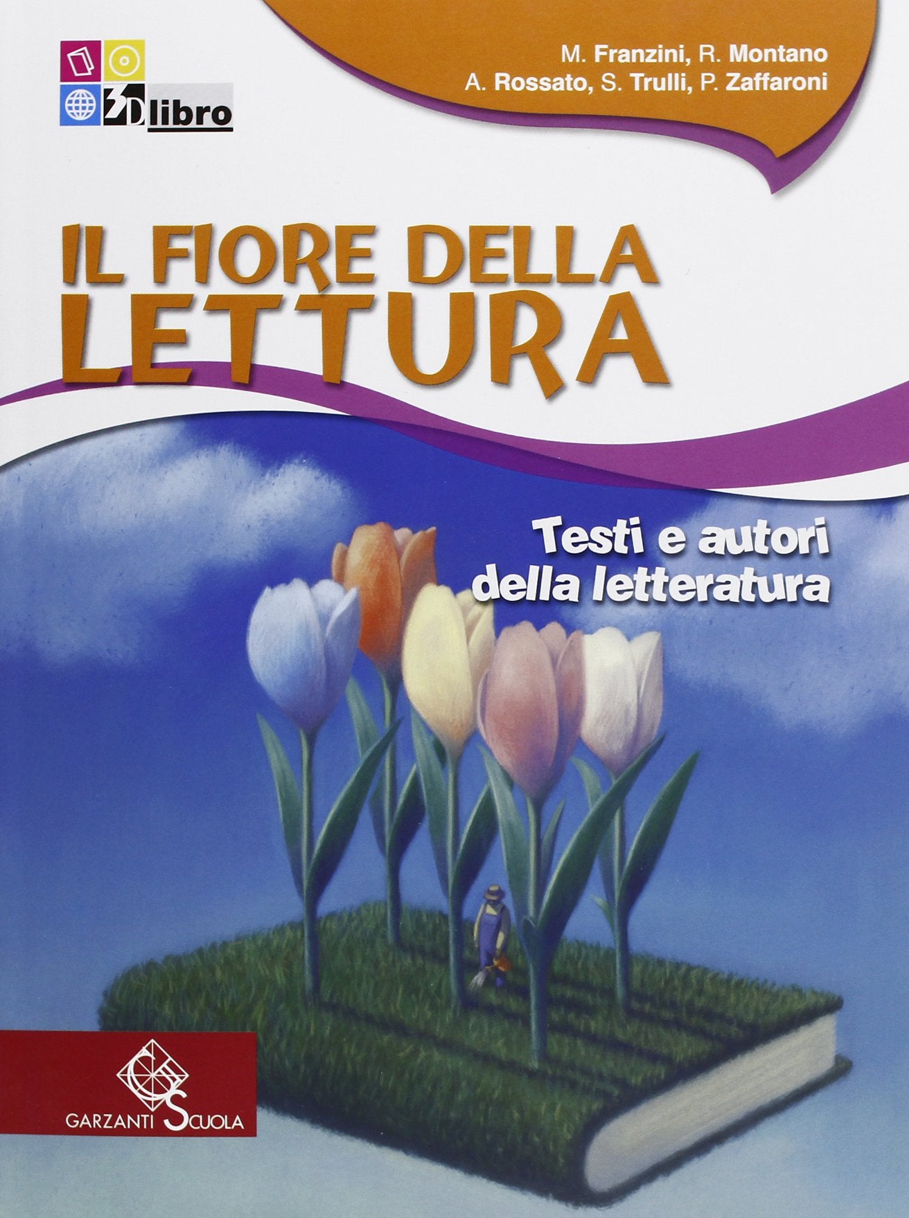 Il fiore della lettura. Testi e autori della letteratura. Per la Scuola media book
